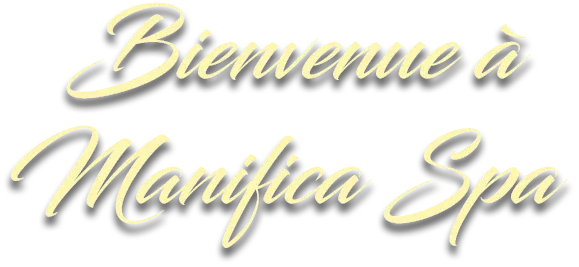 Bienvenue à Manifica Spa copy